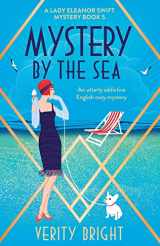 9781800193949-1800193947-Mystery by the Sea: An utterly addictive English cozy mystery (A Lady Eleanor Swift Mystery)