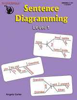 9781601448545-1601448546-Sentence Diagramming Level 1 Workbook - Breakdown and Learn the Underlying Structure of Sentences (Grades 5-12+)