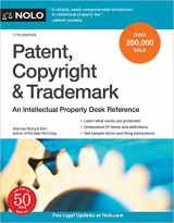 9781413329834-1413329837-Patent, Copyright & Trademark: An Intellectual Property Desk Reference