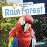9781663976918-1663976910-Day and Night in the Rain Forest (Habitat Days and Nights)