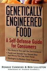 9781569246351-1569246351-Genetically Engineered Foods: A Self-Defense Guide for Consumers