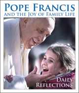 9781612789293-1612789293-Pope Francis and the Joy of Family Life: Daily Reflections
