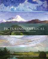 9780300211504-0300211503-Picturing the Americas: Landscape Painting from Tierra del Fuego to the Arctic