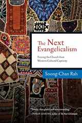 9780830833603-0830833609-The Next Evangelicalism: Freeing the Church from Western Cultural Captivity