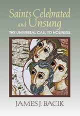 9781626984059-1626984050-Saints Celebrated and Unsung: The Universal Call to Holiness