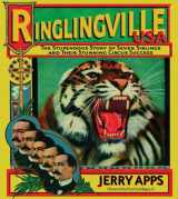 9780870203541-0870203541-Ringlingville USA: The Stupendous Story of Seven Siblings and their Stunning Circus Success