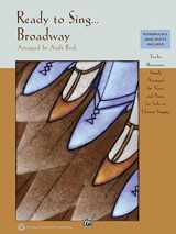 9780739081310-0739081314-Ready to Sing . . . Broadway: 12 Showtunes, Simply Arranged for Voice & Piano for Solo or Unison Singing
