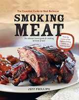 9781770500389-1770500383-Smoking Meat: The Essential Guide to Real Barbecue