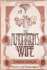 9781511509817-1511509813-The Automaton's Wife (Society For Paranormals)
