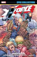 9781302904579-1302904574-X-FORCE EPIC COLLECTION: UNDER THE GUN