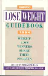 9780875962023-0875962025-Prevention's Lose Weight Guidebook 1994: Weight Loss Winners Share Their Secrets