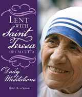 9781632531636-1632531631-Lent with Saint Teresa of Calcutta: Daily Meditations