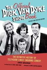 9781569768396-1569768390-The Official Dick Van Dyke Show Book: The Definitive History of Television's Most Enduring Comedy