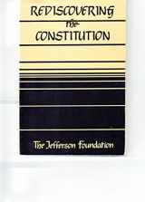 9780871874078-0871874075-Rediscovering the Constitution: A Reader for Jefferson Meeting Debates
