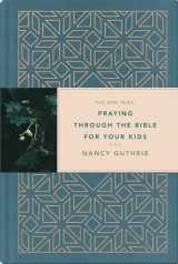 9781496433763-1496433769-The One Year Praying through the Bible for Your Kids: A Daily Devotional for Parents with 365 Scripture Readings, Reflections, and Prayer Prompts