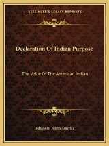 9781162987330-1162987332-Declaration Of Indian Purpose: The Voice Of The American Indian