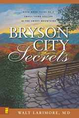 9780310266341-0310266343-Bryson City Secrets: Even More Tales of a Small-Town Doctor in the Smoky Mountains