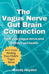 9781393461876-1393461875-The Vagus Nerve Gut Brain Connection
