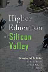 9781421423081-1421423081-Higher Education and Silicon Valley: Connected but Conflicted