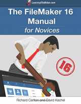 9781985579323-1985579324-The FileMaker 16 Manual for Novices