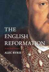 9780281082407-0281082405-The English Reformation: A Very Brief History (Very Brief Histories)