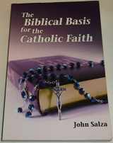 9781592761463-1592761461-The Biblical Basis For The Catholic Faith