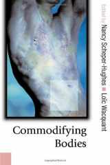 9780761940333-0761940332-Commodifying Bodies (Published in association with Theory, Culture & Society)