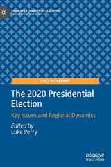 9783030838713-3030838714-The 2020 Presidential Election: Key Issues and Regional Dynamics (Palgrave Studies in US Elections)