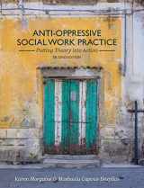 9781516578061-1516578066-Anti-Oppressive Social Work Practice: Putting Theory into Action