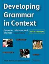 9780521627122-0521627125-Developing Grammar in Context Intermediate with Answers: Grammar Reference and Practice