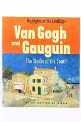 9780865591943-0865591946-Van Gogh and Gauguin: The Studio of the South