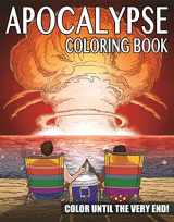 9781944686901-1944686908-The Apocalypse Coloring Book: Color Until the Very End!