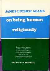 9780933840294-0933840292-On Being Human Religiously: Selected Essays in Religion and Society