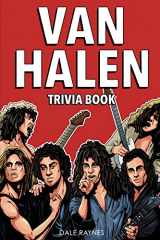 9781955149044-1955149046-Van Halen Trivia Book: Uncover The Epic History With Facts & Trivia Questions!