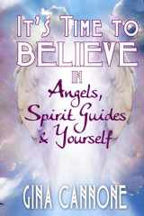 9780692734988-0692734988-It's Time to Believe
