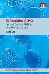 9781848448117-1848448112-EU Regulation of GMOs: Law and Decision Making for a New Technology (Biotechnology Regulation series)