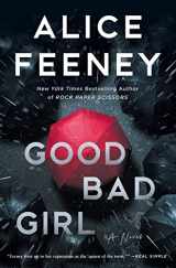 9781250843968-1250843960-Good Bad Girl: A Novel