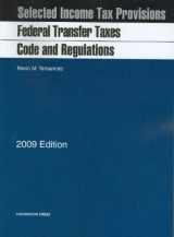 9781599416908-1599416905-Federal Transfer Taxes Code and Regulations, 2009 ed.