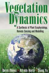 9781107054202-1107054206-Vegetation Dynamics: A Synthesis of Plant Ecophysiology, Remote Sensing and Modelling