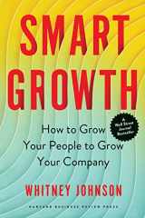 9781647821159-1647821150-Smart Growth: How to Grow Your People to Grow Your Company