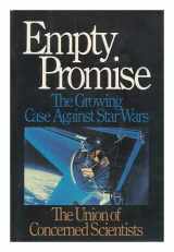9780807004128-080700412X-Empty Promise: Growing Case Against Star Wars : The Union of Concerned Scientists