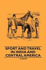 9781445506807-1445506807-Sport And Travel In India And Central America