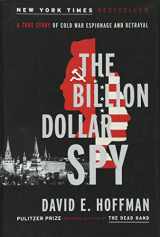 9780385537605-0385537603-The Billion Dollar Spy: A True Story of Cold War Espionage and Betrayal