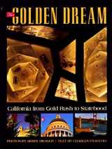 9781558683129-1558683127-Golden Dream: California from Gold Rush to Stateho
