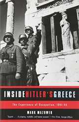 9780300089233-0300089236-Inside Hitler's Greece: The Experience of Occupation, 1941-44