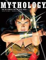 9780375422409-0375422404-Mythology: The DC Comics Art of Alex Ross