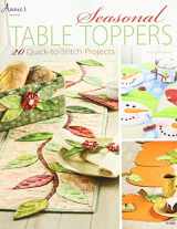 9781596358027-1596358025-Seasonal Table Toppers: 20 Quick-to-Stitch Projects (Annie's Sewing)