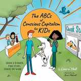 9781950466078-1950466078-The ABCs of Conscious Capitalism for KIDs: Create a Business, Make Money, Change the World