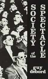 9780934868075-0934868077-Society Of The Spectacle