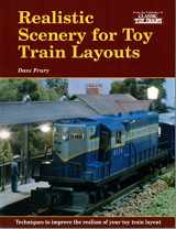 9780897784023-0897784022-Realistic Scenery for Toy Train Layouts